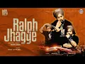 Lagu Ralph Jhagge|Sukh Sarai |OFFICIAL VIDEO| Guri Matharu| latest Punjabi songs| New Punjabi Songs 2025