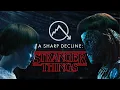 A Sharp Decline Stranger Things
