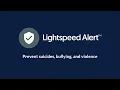 Lightspeed Alert 90-Second Overview Self-Harm and Cyberbullying Detection UK