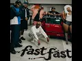 Fast Fast