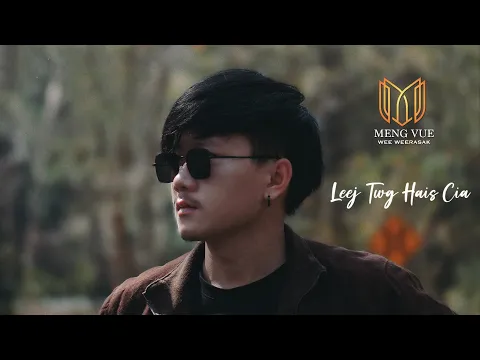 Download MP3 MENG VUE - Leej Twg Hais (Cia )[ Official lyrics ]