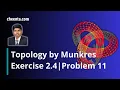 Topology by Munkres Exercise 2 4 Problem 11 Cheenta