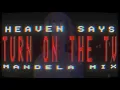 Download Lagu Heaven Says - Mandela Mix [Unofficial remake]