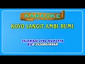 Download Lagu KOYO LANGIT AMBI BUMI ~ karaoke