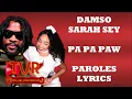 Damso x Sarah Sey - Pa Pa Paw (Paroles/Lyrics)