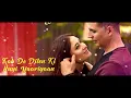 Dil Na Jaaneya - Arijit Singh | Good Newwz | Akshay Kumar ,Kareena Kapoor , Diljit, Kiara | Rochak K