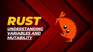 Rust Programming Variables Mutability and Constants Explained