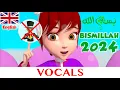 Download Lagu VOCALS - BISMILLAH 2024 - No Shaytan - English (OFFICIAL)