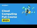 Cloud Computing Full Course 2026 Cloud Computing Tutorial For Beginners Simplilearn