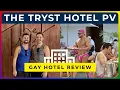 THE TRYST PUERTO VALLARTA - Inside The Sexiest New Gay Hotel in the Romantic Zone