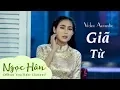 Download Lagu Giã Từ || Ngọc Hân Acoustic - Ngọc Hân official