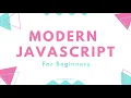 - Introduction Modern JavaScript For Beginners