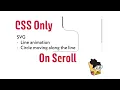 CSS only SVG line animation on scroll circle moving along the line on scroll