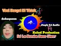 Lagu DJ Labomba Tiktok Virall Remix Full Bass (dnkaqueen) || By Jingle Ed Audio Ft Kelud Production