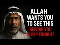 Allah Wants You To See This Before You Sleep Tonight | Islamic Motivation