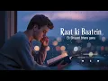 Lagu Raat ki Baatein | The Crrayz 