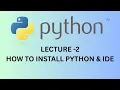 Python Lecture 2 How to install python and IDE