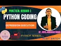 Python Expression Execution Explained with Practical Examples practice session 3 by Neha mam