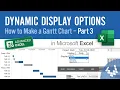 Make a Gantt Chart in Excel - Part 3 Dynamic Display