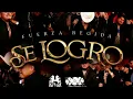 Fuerza Regida - Se Logro