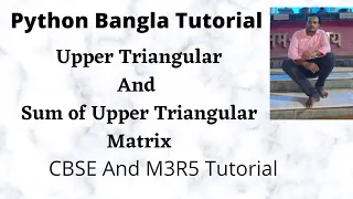 Python Program to print Upper triangular matrix Sum of upper Triangular Matrix Python