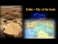 Lagu Eridu - Stad der Goden, Vernietiging, Nieuwe Ontdekkingen, Geschiedenis - Matthew LaCroix