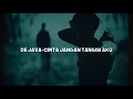 Download Lagu de java-cinta jangan tangisi aku|lirik