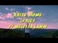 Download Lagu Arize-Home (lyrics) ft.Melissa Lam