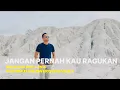 Download Lagu JANGAN PERNAH KAU RAGUKAN Meriam Bellina - ACHMAD PRAWIRO Cover