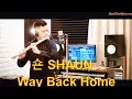 WAY BACK HOME 숀 SHAUN ❤️ TIKTOK VIETNAM REMIX | EDM Cực Đỉnh ★ MASTER OF FLUTE