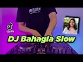 Download Lagu DJ SETIAP YANG KU LAKUKAN UNTUK DIRIMU - DJ BAHAGIA SLOW BEAT TIKTOK VIRAL REMIX FULL BASS 2021