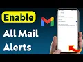 How To Enable All Mail Notifications On Gmail Updated