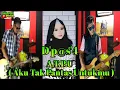 Download Lagu D'p@s'4  ATPU (Aku Tak Pantas Untukmu)