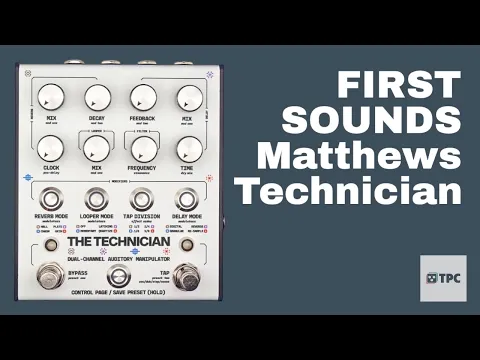 New Pedal: Matthew Effects The Technician | Delicious Audio