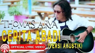 Download Thomas Arya - Cerita Abadi [Official Acoustic Lyric Video HD] MP3