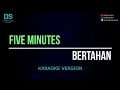 Download Lagu Five minutes - bertahan (karaoke version) tanpa vokal