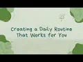 Creating a Daily Routine That Works for You