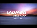 Abdul Hannan - Gawara (Lyrics) | AW LYRICS