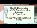NCLEX Questions on Fluid and Electrolytes 25 Questions Exam 1