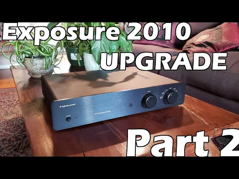 Download MP3 Upgrading my Exposure 2010 Integrated Amplifier - Part 2