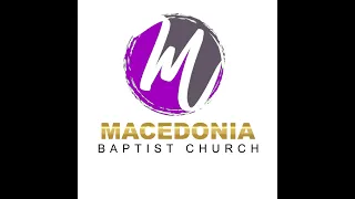 Macedonia Baptist Church of Macon Live Stream