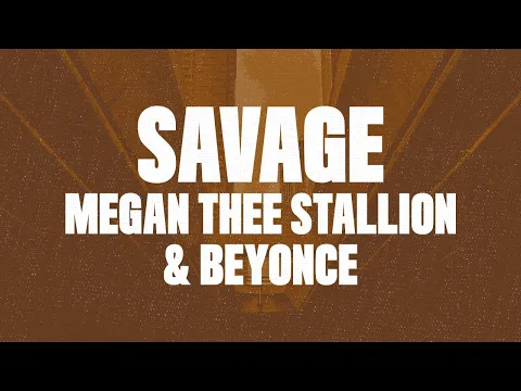 Download MP3 Megan Thee Stallion & Beyonce - Savage Remix (Lyrics)