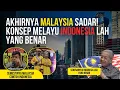 Lagu Malaysia Baru Sadar‼️ Konsep Melayu Malaysia Salah Arah, Indonesia Jadi Rujukan