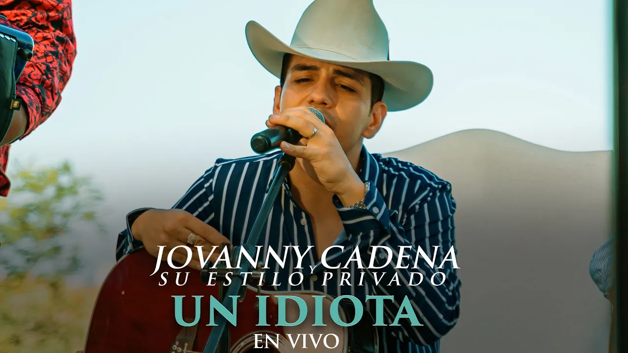 Jovanny Cadena - Un Idiota [En Vivo]