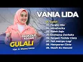 VANIA LIDA - GULALI - TERGILA-GILA - MATAHARIKU || LAGU DANGDUT KLASIK TERPOPULER 2025