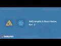 AWS Amplify React Native - Building A Blog App Part 2