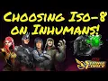 Best Iso 8 Choosing best Iso-8 for Inhumans Marvel Strike Force