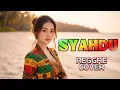 H. RHOMA IRAMA - SYAHDU (Reggae Cover)
