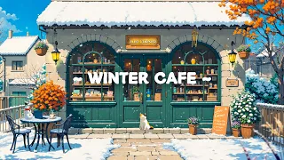 Snowy Winter Cafe Warm Coffee Cozy Lofi Deep Focus Lofi Hip Hop For Study Work Relax 