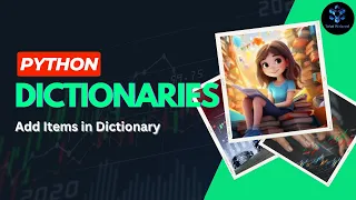 DICTIONARIES in Python How to Add items in Dictionary